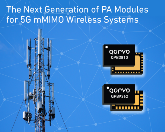 Qorvo 为 5G mMIMO 无线系统带来下一代 PA 模块